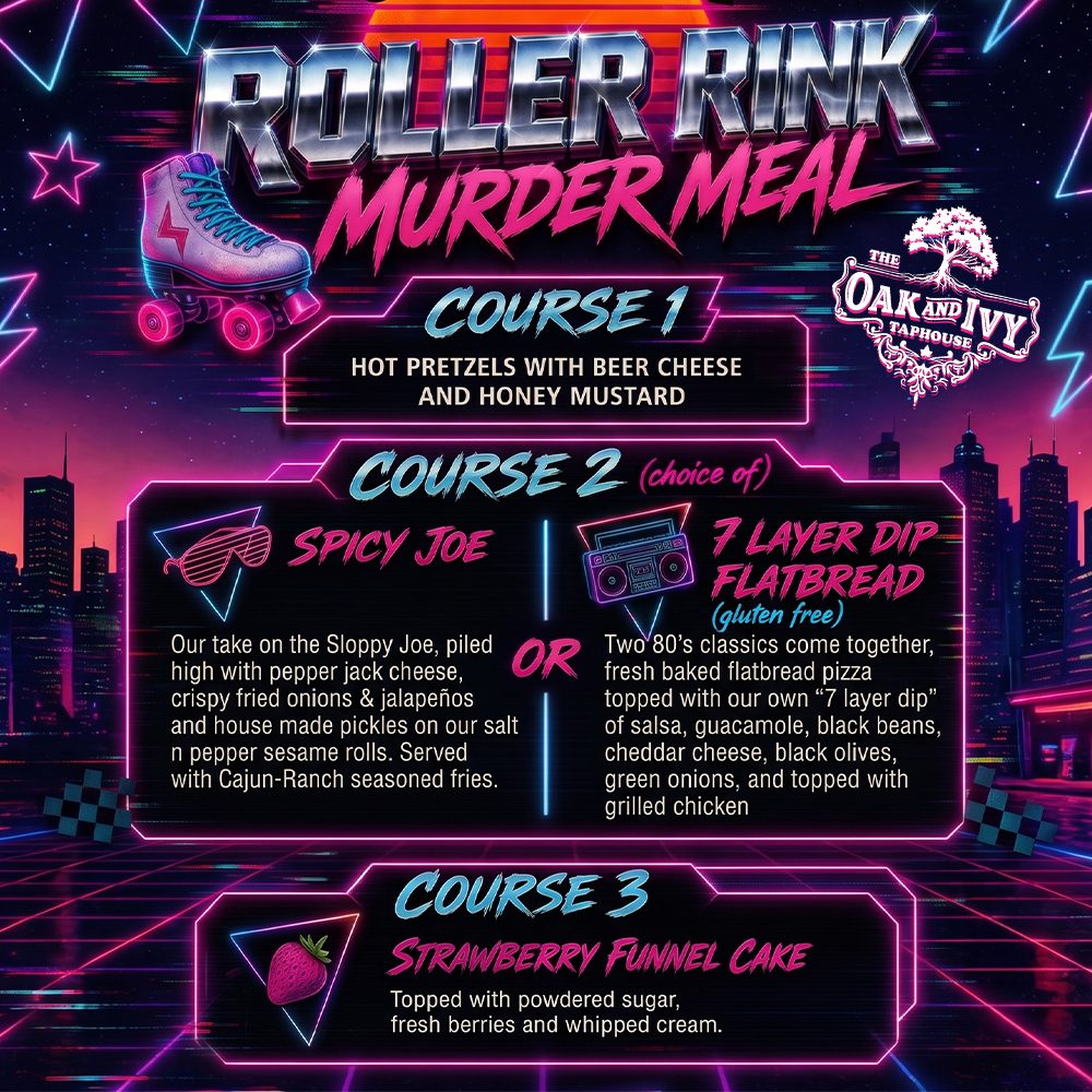 Roller Rink Murder Meal three-course menu poster: hot pretzels, Spicy Joe or 7-layer dip flatbread, and strawberry funnel cake